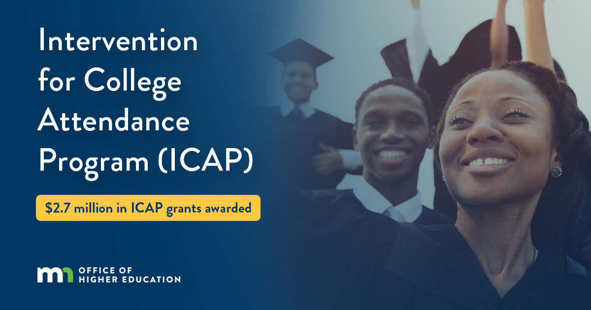 Intervention for College Attendance (ICAP) grants awarded to support